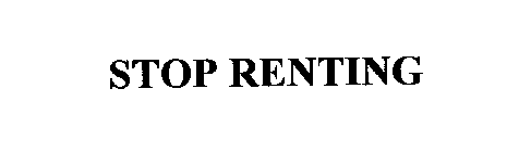 STOP RENTING