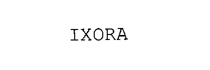 IXORA