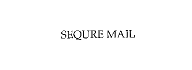 SEQURE MAIL