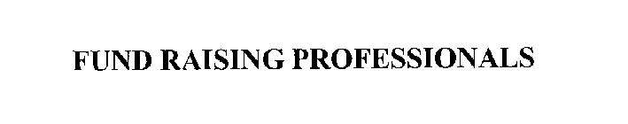 FUNDRAISING PROFESSIONALS