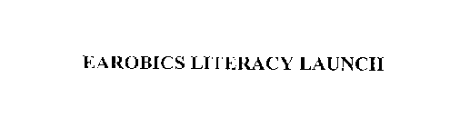 EAROBICS LITERACY LAUNCH