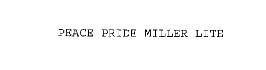 PEACE PRIDE MILLER LITE
