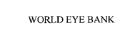 WORLD EYE BANK