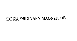 EXTRA ORDINARY MAGNITUDE