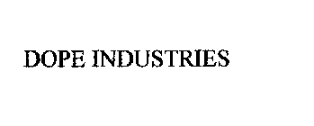 DOPE INDUSTRIES