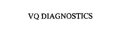 VQ DIAGNOSTICS