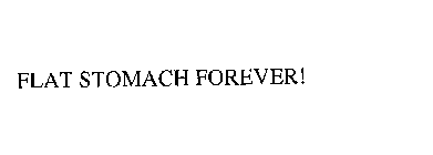 FLAT STOMACH FOREVER!