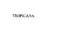 TROPICANA