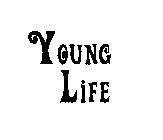 YOUNG LIFE