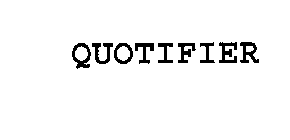 QUOTIFIER