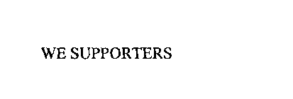 WE SUPPORTERS
