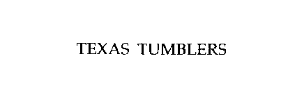 TEXAS TUMBLERS