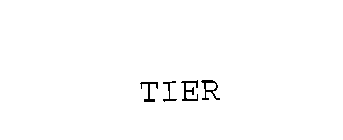 TIER