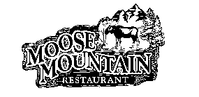 MOOSE MOUNTAIN RESTAURANT