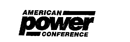 AMERICAN POWER CONFERENCE