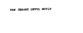 THE JERSEY DEVIL MOVIE
