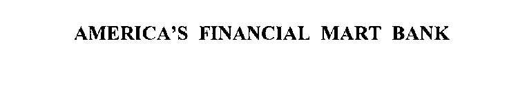AMERICA'S FINANCIAL MART BANK
