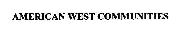 AMERICAN WEST COMMUNITIES