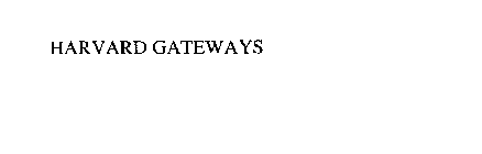 HARVARD GATEWAYS