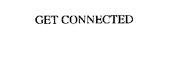 GET CONNECTED