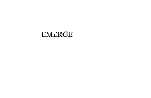 EMERGE
