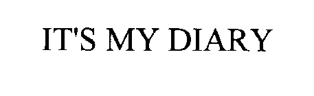 IT'S MY DIARY