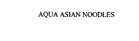 AQUA ASIAN NOODLES