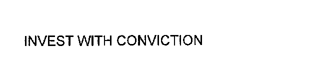 INVEST WITH CONVICTION