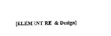 [ELEMENT RE & DESIGN]