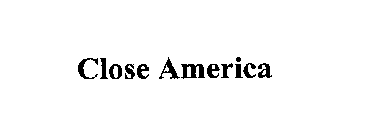 CLOSE AMERICA