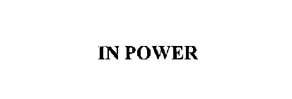 IN POWER