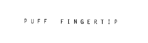 PUFF FINGERTIP