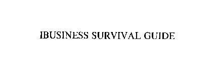 IBUSINESS SURVIVAL GUIDE