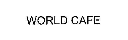 WORLD CAFE