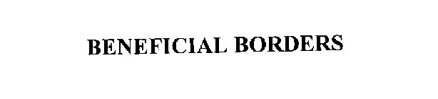 BENEFICIAL BORDERS