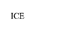 ICE