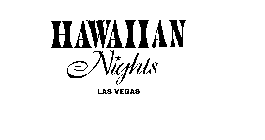 HAWAIIAN NIGHTS LAS VEGAS