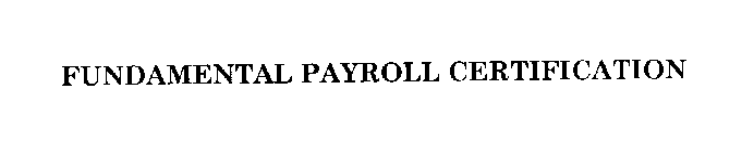 FUNDAMENTAL PAYROLL CERTIFICATION