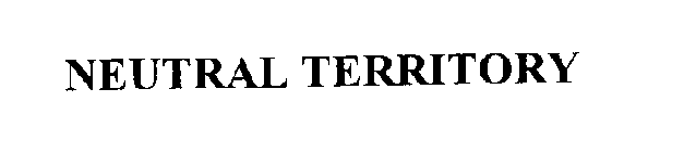 NEUTRAL TERRITORY