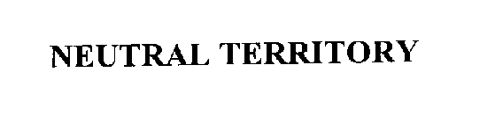 NEUTRAL TERRITORY