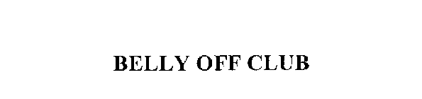 BELLY OFF CLUB