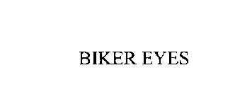 BIKER EYES