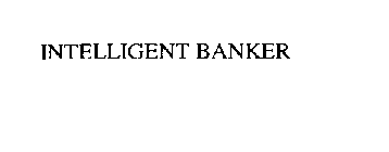 INTELLIGENT BANKER