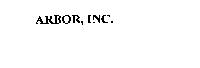 ARBOR, INC.