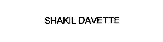 SHAKIL DAVETTE