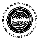 NATIONAL COUNCIL LEWIS & CLARK BICENTENNIAL