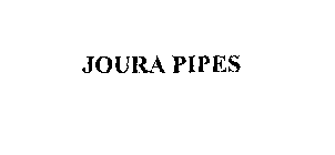 JOURA PIPES