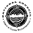 NATIONAL COUNCIL LEWIS & CLARK BICENTENNIAL