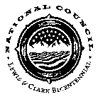 NATIONAL COUNCIL LEWIS & CLARK BICENTENNIAL