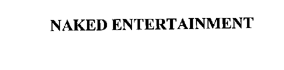 NAKED ENTERTAINMENT